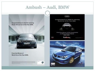 Ambush – Audi, BMW
 