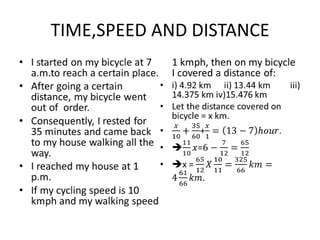 TIME,SPEED AND DISTANCE

 