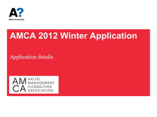 AMCA 2012 Winter Application

Application details
 