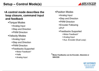 Setup – Control Mode(s)

 A control mode describes the        Position Modes
 loop closure, command input               An...