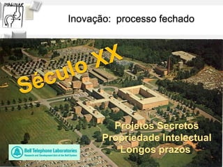 Inovação: processo fechado




Solange Mata Machado - Janeiro 2013
 