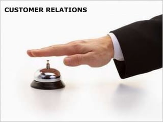 CUSTOMER RELATIONS 