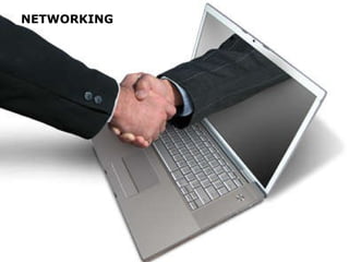 NETWORKING 