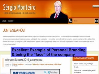 Excellent Example of Personal Branding & being the “face” of the company 