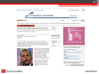 47




CI Interactive Media   cominstall.com
 