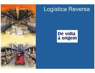 LOGISTICA REVERSA *** Bertaglia, P R