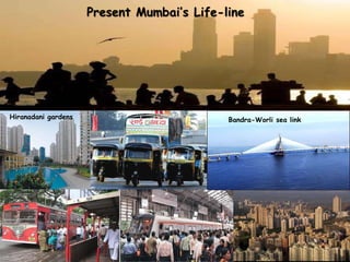 Hiranadani gardens Bandra-Worli sea link 