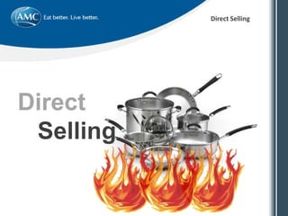 Direct Selling
Direct
Selling
 