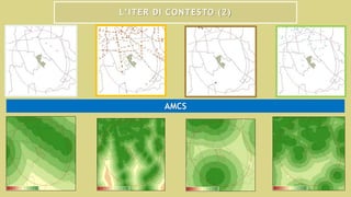 L’ITER DI CONTESTO (2)
AMCS
 