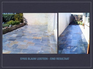 SYKIS BLAUW LEISTEEN - EIND RESULTAAT
 