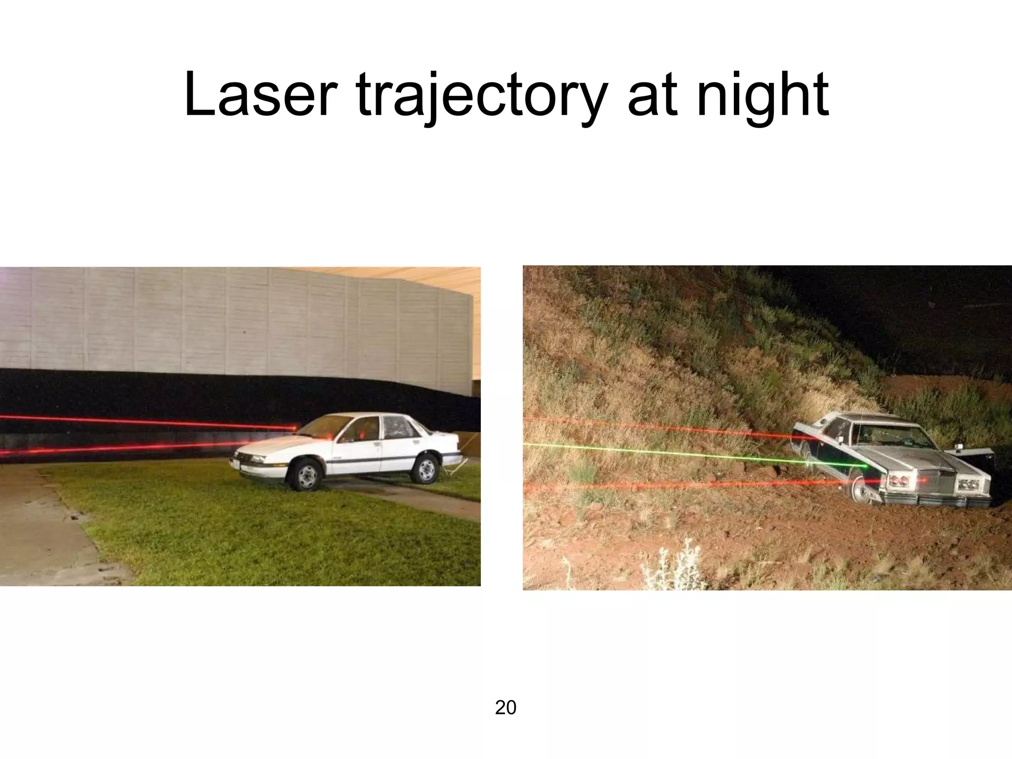Laser trajectory at night 