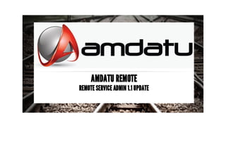 Amdatu Remote - Remote Service Admin 1.1 update - OSGi DevCon 2014_0.pdf
