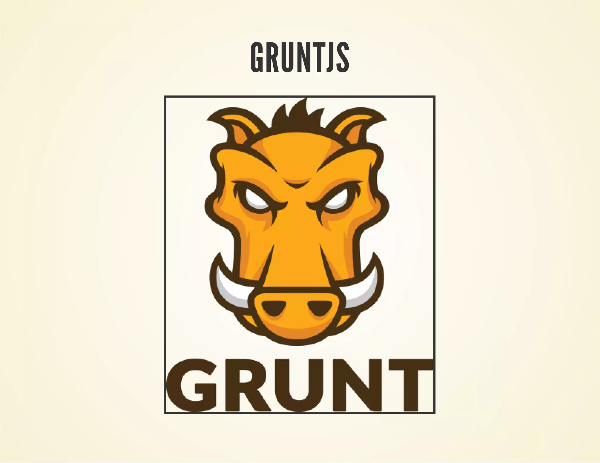 GRUNTJS

 