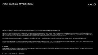 34 | 2015 FINANCIAL ANALYST DAY | MAY 6, 2015
DISCLAIMER & ATTRIBUTION
The information presented in this document is for informational purposes only and may contain technical inaccuracies, omissions and typographical errors.
The information contained herein is subject to change and may be rendered inaccurate for many reasons, including but not limited to product and roadmap changes, component and motherboard version changes, new model and/or product
releases, product differences between differing manufacturers, software changes, BIOS flashes, firmware upgrades, or the like. AMD assumes no obligation to update or otherwise correct or revise this information. However, AMD reserves the
right to revise this information and to make changes from time to time to the content hereof without obligation of AMD to notify any person of such revisions or changes.
AMD MAKES NO REPRESENTATIONS OR WARRANTIES WITH RESPECT TO THE CONTENTS HEREOF AND ASSUMES NO RESPONSIBILITY FOR ANY INACCURACIES, ERRORS OR OMISSIONS THAT MAY APPEAR IN THIS INFORMATION.
AMD SPECIFICALLY DISCLAIMS ANY IMPLIED WARRANTIES OF MERCHANTABILITY OR FITNESS FOR ANY PARTICULAR PURPOSE. IN NO EVENT WILL AMD BE LIABLE TO ANY PERSON FOR ANY DIRECT, INDIRECT, SPECIAL OR OTHER CONSEQUENTIAL
DAMAGES ARISING FROM THE USE OF ANY INFORMATION CONTAINED HEREIN, EVEN IF AMD IS EXPRESSLY ADVISED OF THE POSSIBILITY OF SUCH DAMAGES.
ATTRIBUTION
© 2015 Advanced Micro Devices, Inc. All rights reserved. AMD, the AMD Arrow logo and combinations thereof are trademarks of Advanced Micro Devices, Inc. in the United States and/or other jurisdictions. Other names are for informational
purposes only and may be trademarks of their respective owners.
 