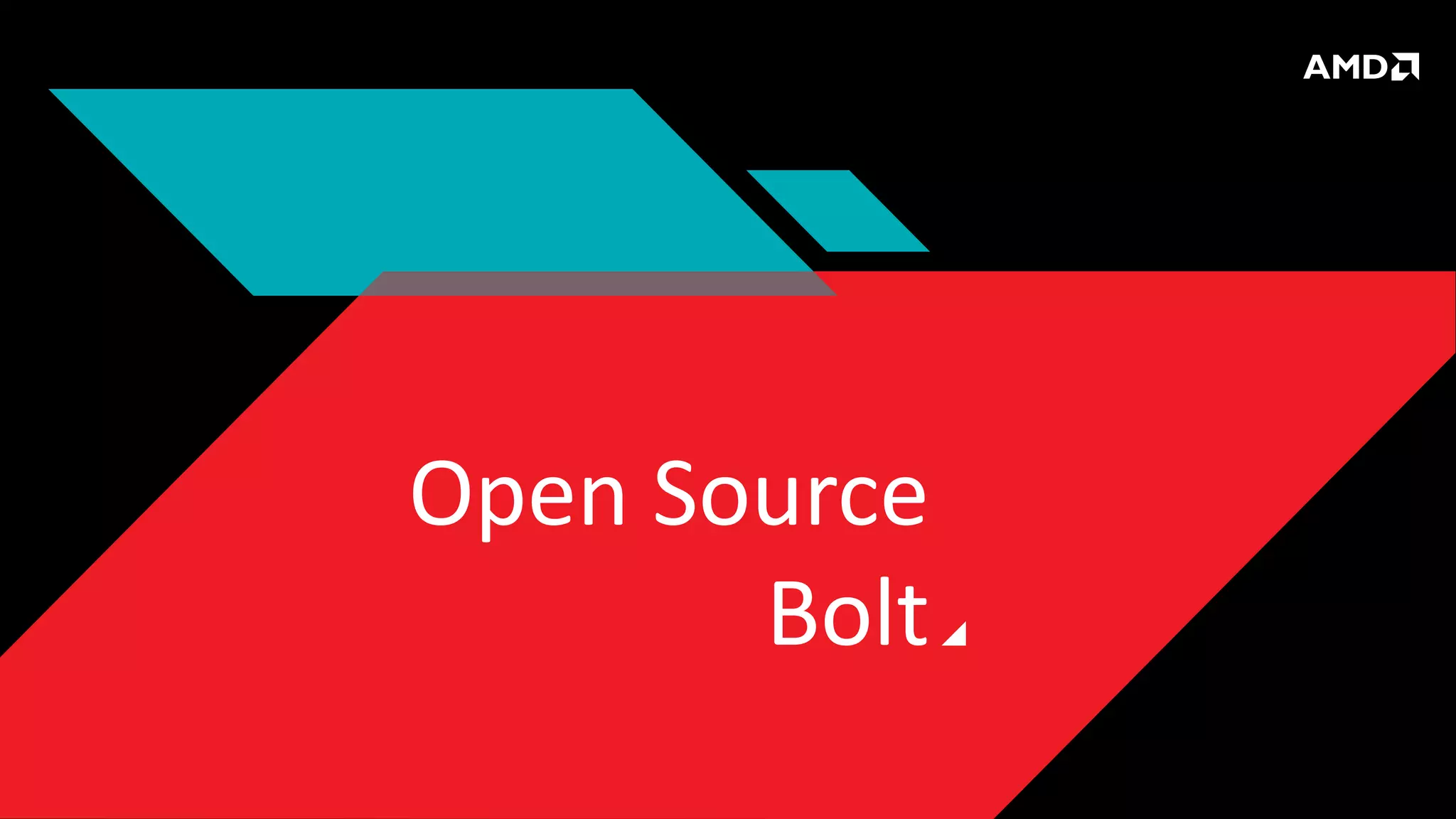 Open Source
Bolt
 