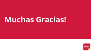 Muchas Gracias!
 
