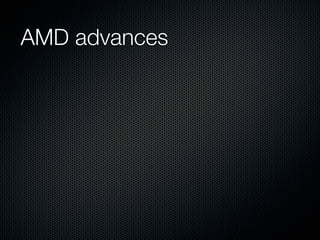AMD advances
 
