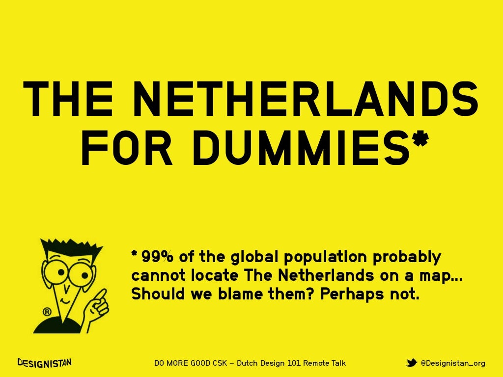 THE NETHERLANDS FOR DUMMIES*