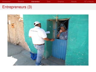 Introduction   Baseline   Intervention   Data   Empirics   Results   ITE s Results


Entrepreneurs (3)
 