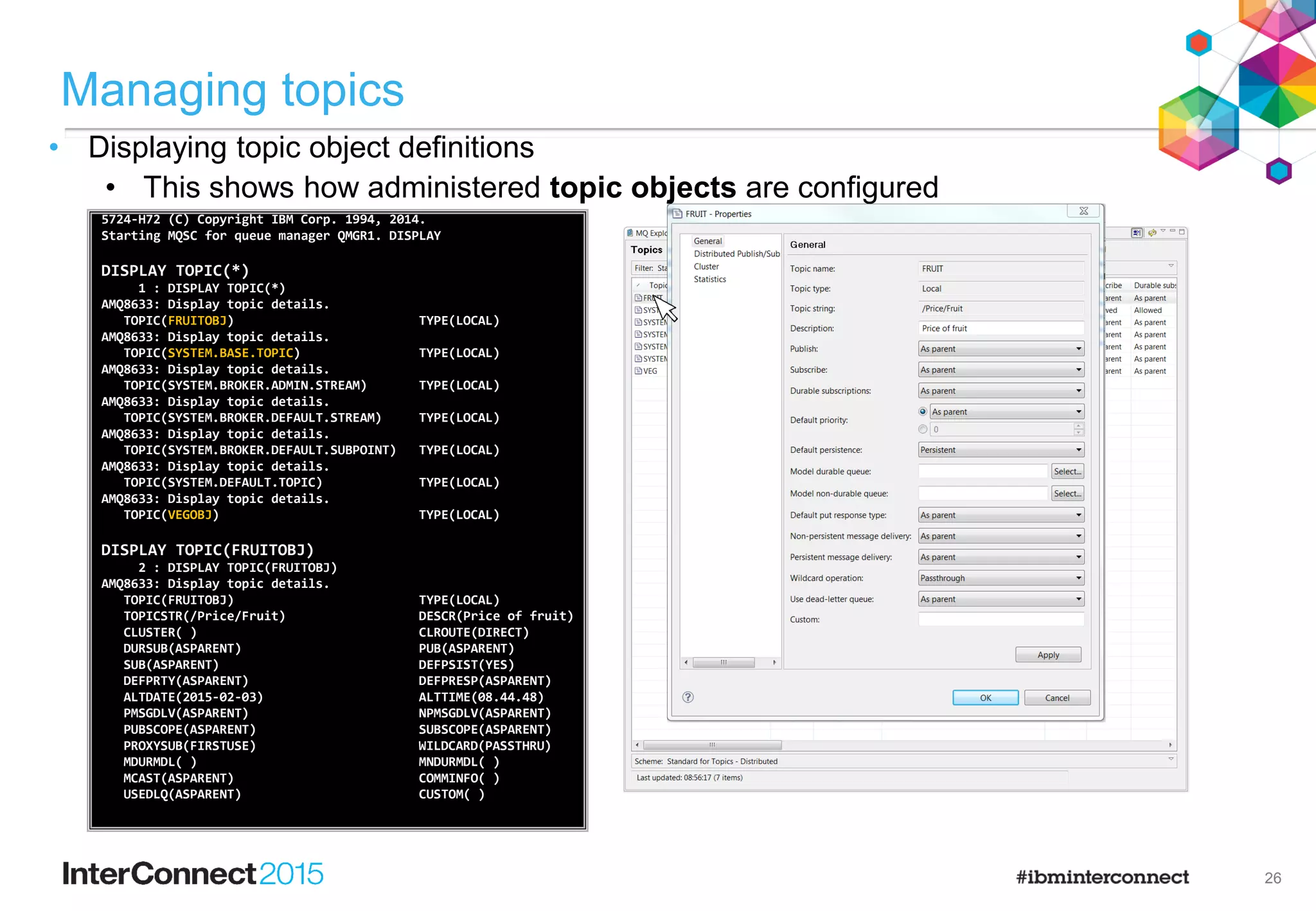17
Why worry about the size and shape of the topic tree?
Selectors
• When an application publishes a message on a topic string
• For every subscription associated with the topic node:
– A decision is made to deliver a copy of the message or not, if the subscription has a selector
the message properties are parsed to assess its suitability
• For this reason:
• By example, if there is a single topic with a thousand subscriptions, all with selectors, each
publication will result in a thousand checks against those selctors.
• However, if there are one hundred topics, each with ten subscriptions, all with selectors, each
publication will result in only ten checks.
• Both would result in the same number of publications, the latter with a lot less work
 