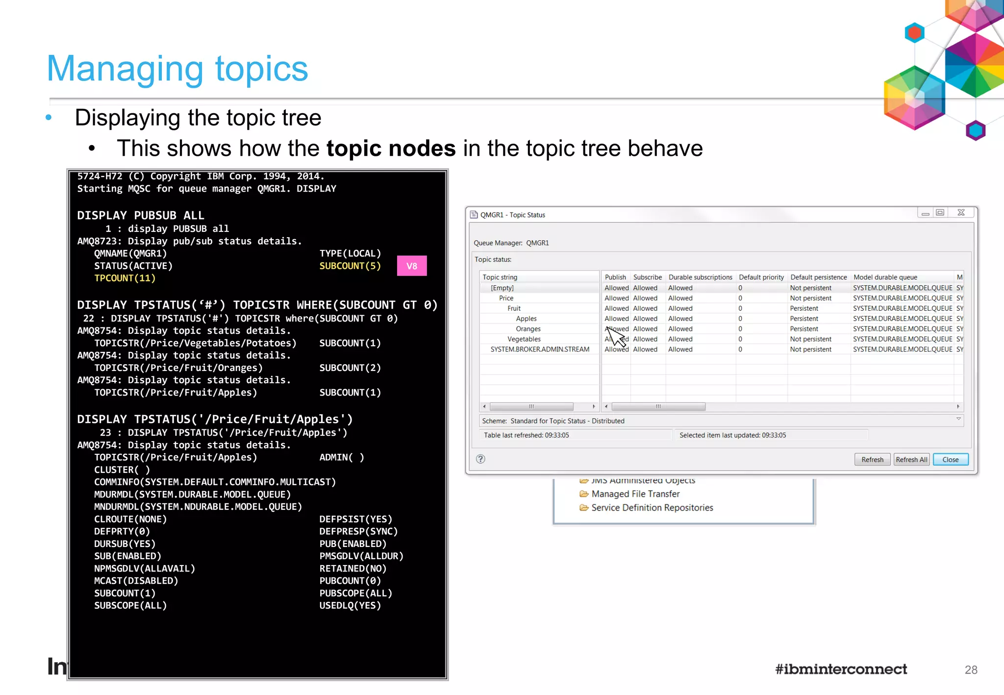 18
Why worry about the size and shape of the topic tree?
Topic tree management
• And finally, in the background…
• Periodically the topic nodes are scanned to discover if they are still needed
– An unneeded topic node is a leaf topic with no publishers or subscriptions currently directly
attached
– And the topic node has not been used for a period of time (minimum 30 minutes by default,
controlled by the TREELIFE queue manager attribute)
• In the case of unneeded topics they are deleted and unlinked from their parent
– If new topic strings are continually being created, old ones need to be cleaned up at the same pace to prevent a problem.
– From IBM MQ V8, use DISPLAY PUBSUB ALL to show the TPCOUNT for the queue manager. This is the current number
of topic nodes in the tree. If this number continually grows, a problem may be present.
• This scanning is necessary to keep a cap on memory use and a cluttered topic tree when viewing.
• For this reason:
• The bigger the topic hierarchy, the more additional work incurred.
• Try not to have topics that are never or very rarely reused.
– E.g. Don’t encode a unique job ID into a topic string, add it as a message property.
• Don’t encode too many additional ‘/’ delimited layers in the tree where unnecessary.
 
