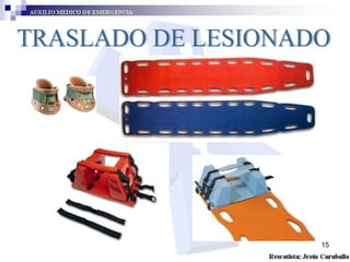 TRASLADO DE LESIONADO