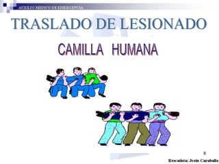 TRASLADO DE LESIONADO