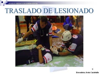 TRASLADO DE LESIONADO