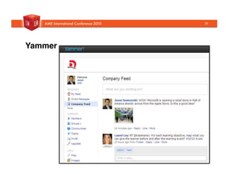 Yammer!
30
 