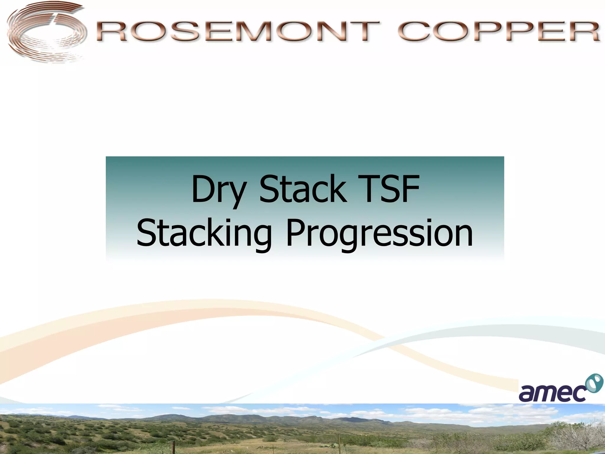 Dry Stack TSF
Stacking Progression
 