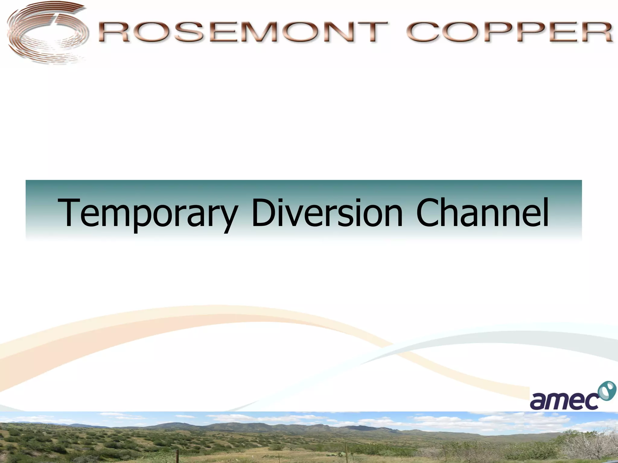Temporary Diversion Channel
 