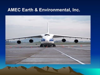 AMEC Earth & Environmental, Inc. 