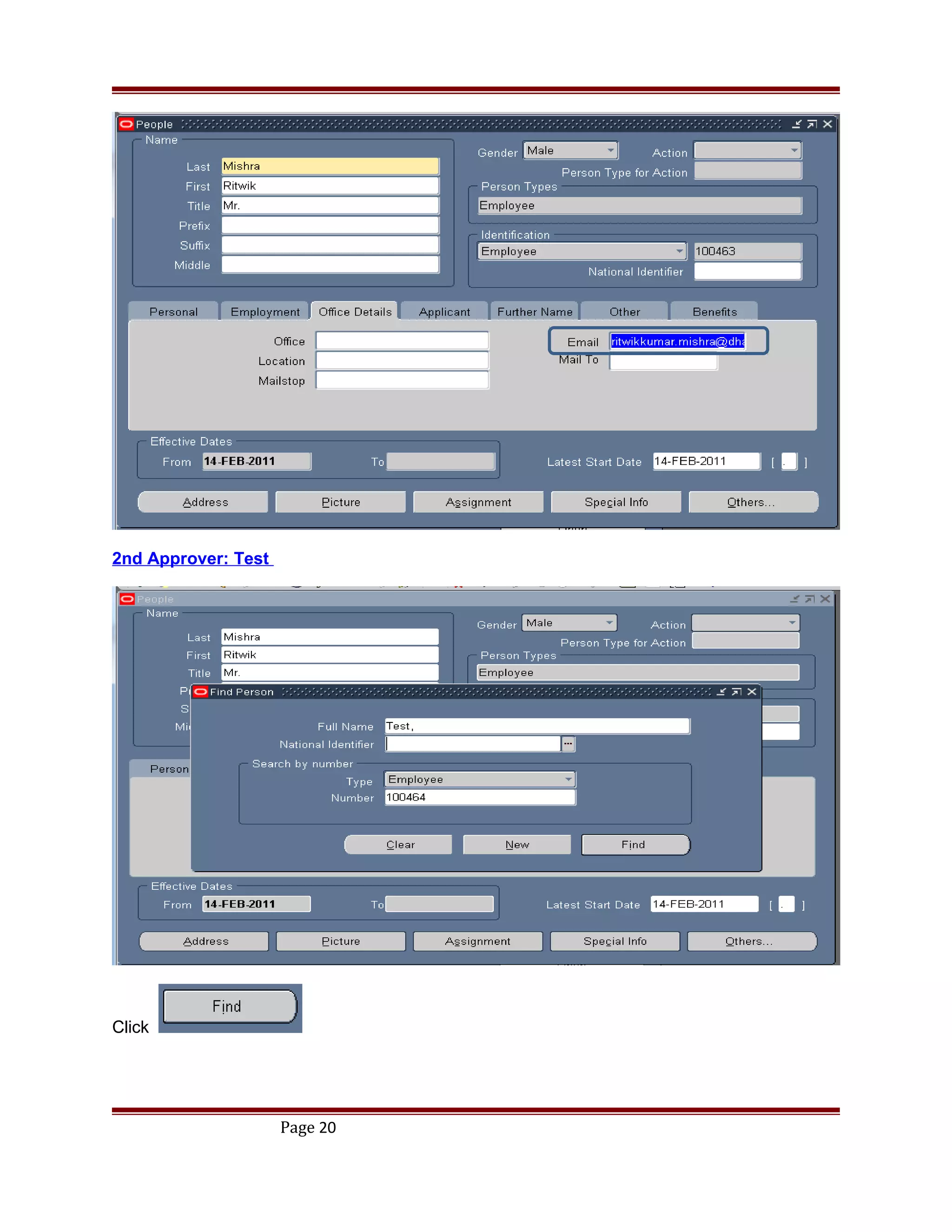 2nd Approver: Test
Click
Page 20
 