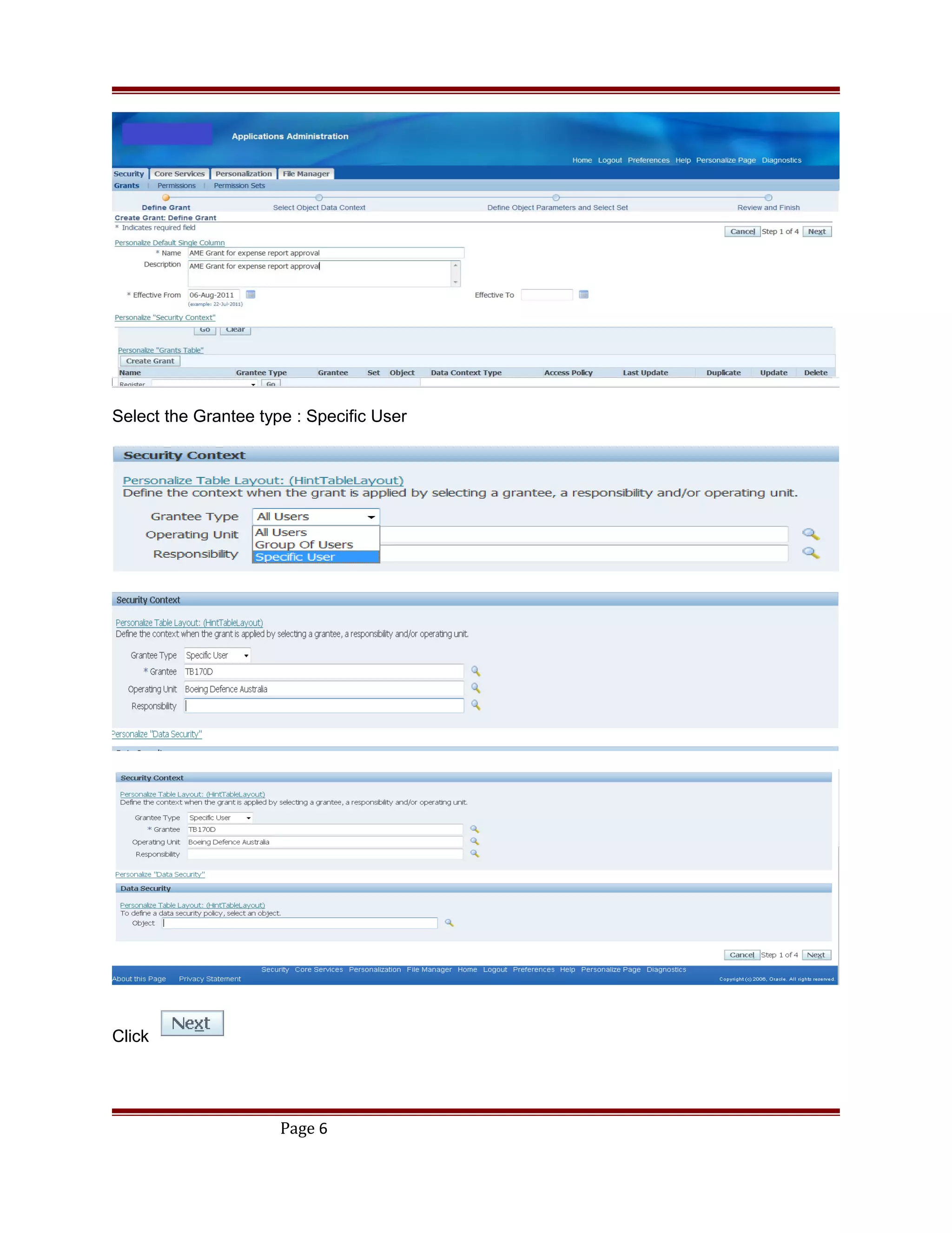 Select the Grantee type : Specific User
Click
Page 6
 