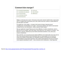 Source:http://www.passeportsante.net/fr/Therapies/Guide/Fiche.aspx?doc=nutrition_th
 