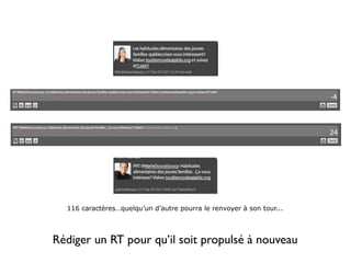 116 caractères…quelqu’un d’autre pourra le renvoyer à son tour...




Rédiger un RT pour qu’il soit propulsé à nouveau
 