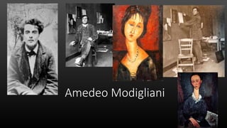 Amedeo Modigliani
 