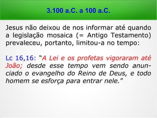 3.100 a.C. a 100 a.C.
 