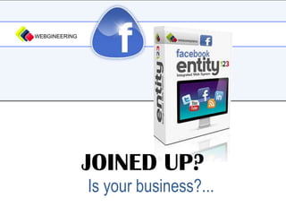 JOINED UP? Is your business?... 