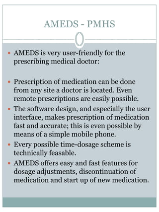AMEDS - PMHSAMEDS-PMHS safetyalgorithmMedication ID     Pre Programmed Dispenser BehaviourPatient IDExpellMovementChalice releaseWeight