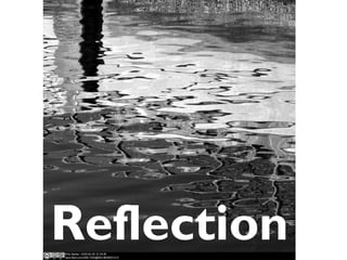 Reflection
 