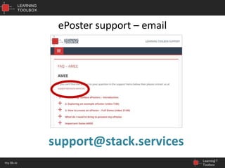 LEARNING
TOOLBOX
Learning
Toolbox
my.ltb.io
ePoster support – email
18
support@stack.services
 