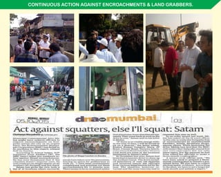 CONTINUOUS ACTION AGAINST ENCROACHMENTS & LAND GRABBERS.
 