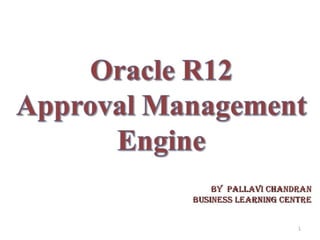 Oracle R12 Approval Management Engine