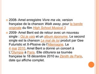 Diaporama De Presentation D Amel Bent Elabore Par Marc Damien Gliszcz