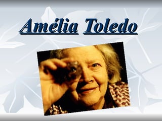 Amélia   Toledo 