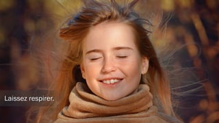 Alignez le contenu.
Égalisez les espaces.
Laissez de la marge.
 