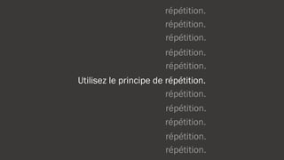 Ainsi, vous vous rendez identifiable.
 