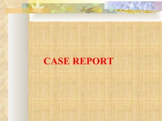 CASE REPORT 