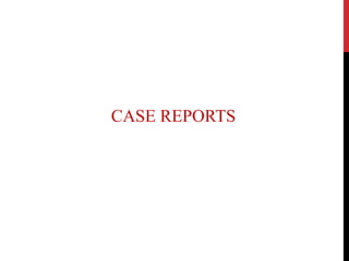 CASE REPORTS
 